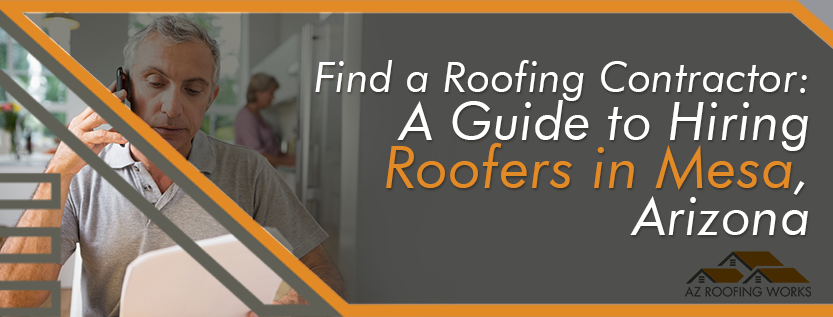 Find a Roofing Contractor in Mesa Arizona