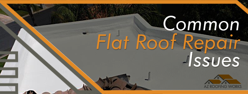 Flat Roof Repair Issues