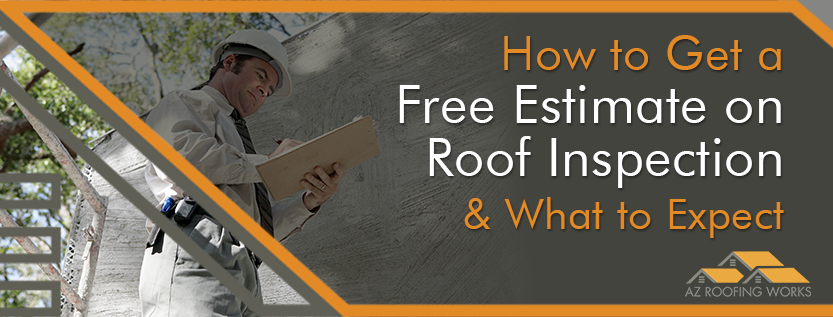 How to Get a Free Estimate on Roof Inspection AZ
