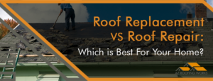 Roof Replacement or Roof Repair