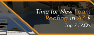 New Foam Roofing Arizona