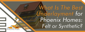 What is the Best Underlayment in az