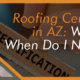 Roofing certifications in AZ
