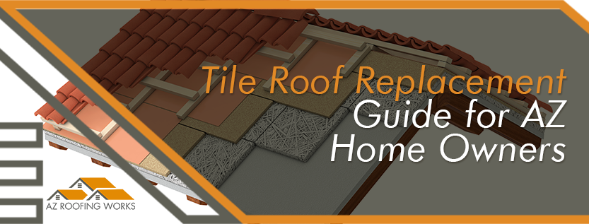 Tile Roof Replacement Guide in AZ